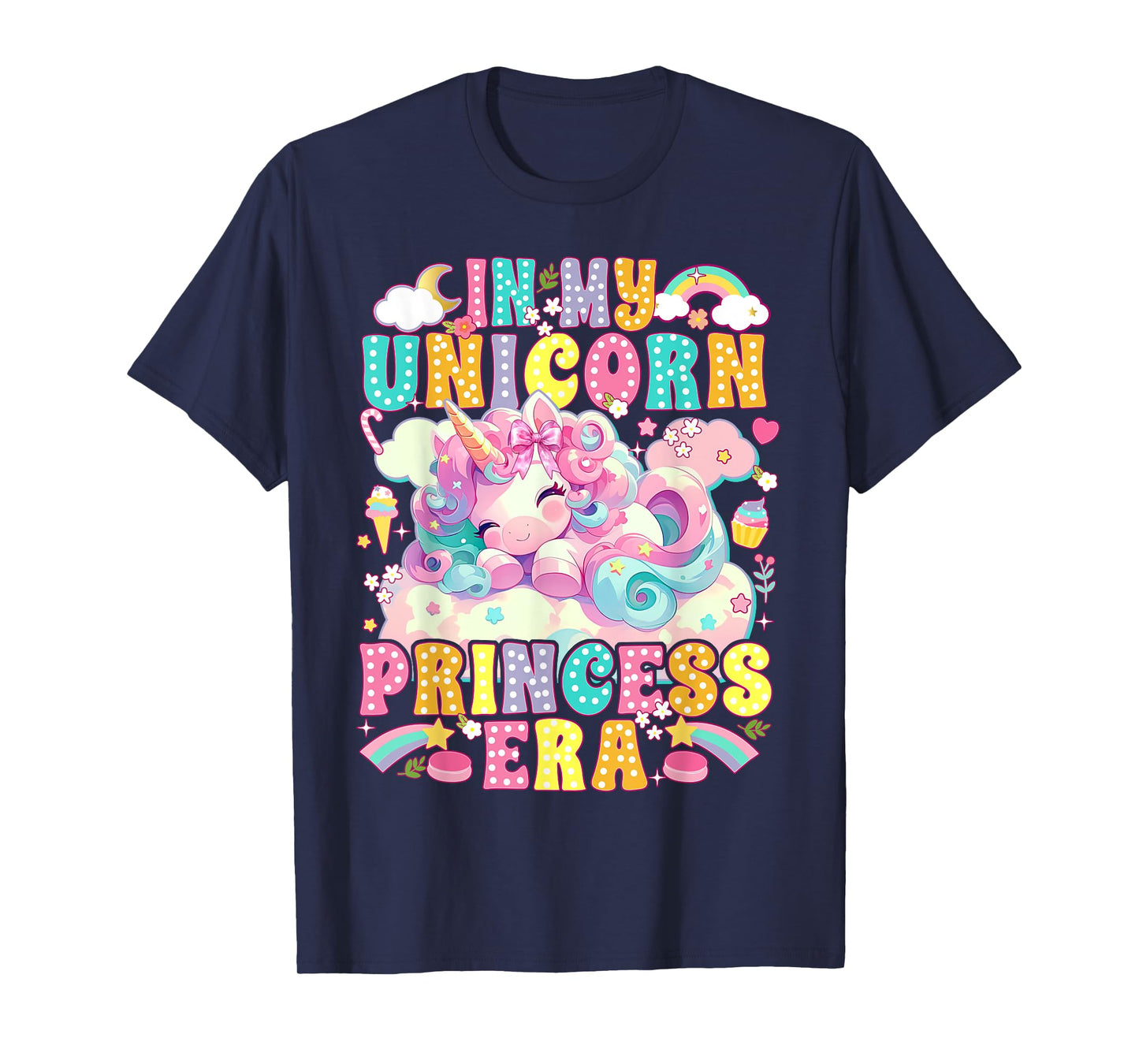 In My Unicorn Princess Era Unicorn Lover Girl T-Shirt