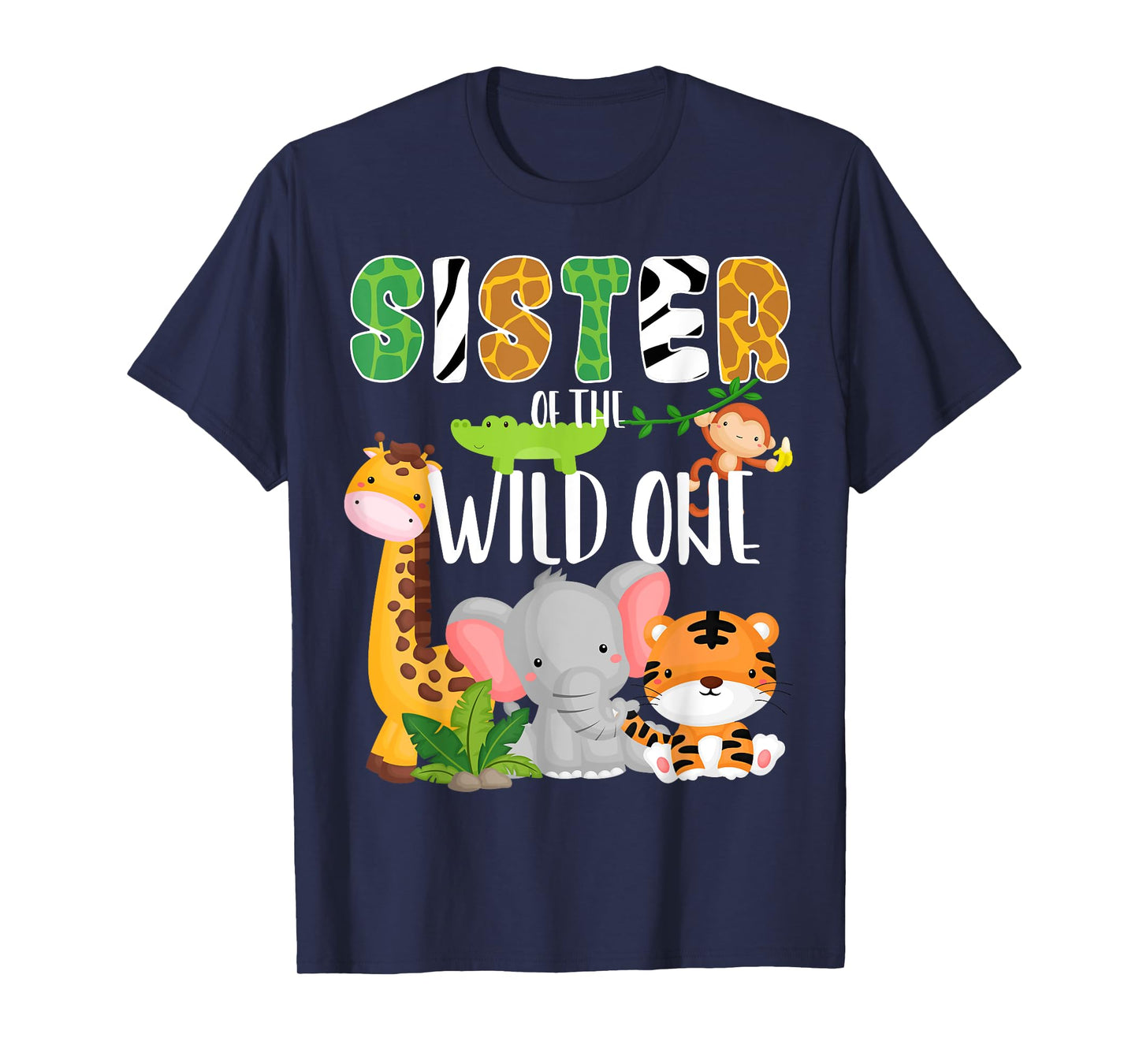 Sister of the Wild One Zoo Birthday Safari Jungle Animals T-Shirt