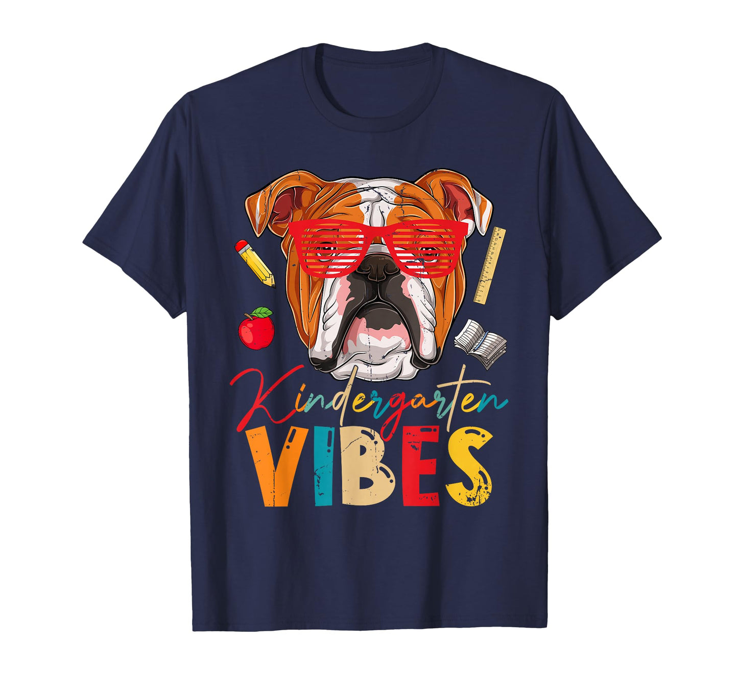 Kindergarten Vibes English Bulldog Dog First Day Of School T-Shirt