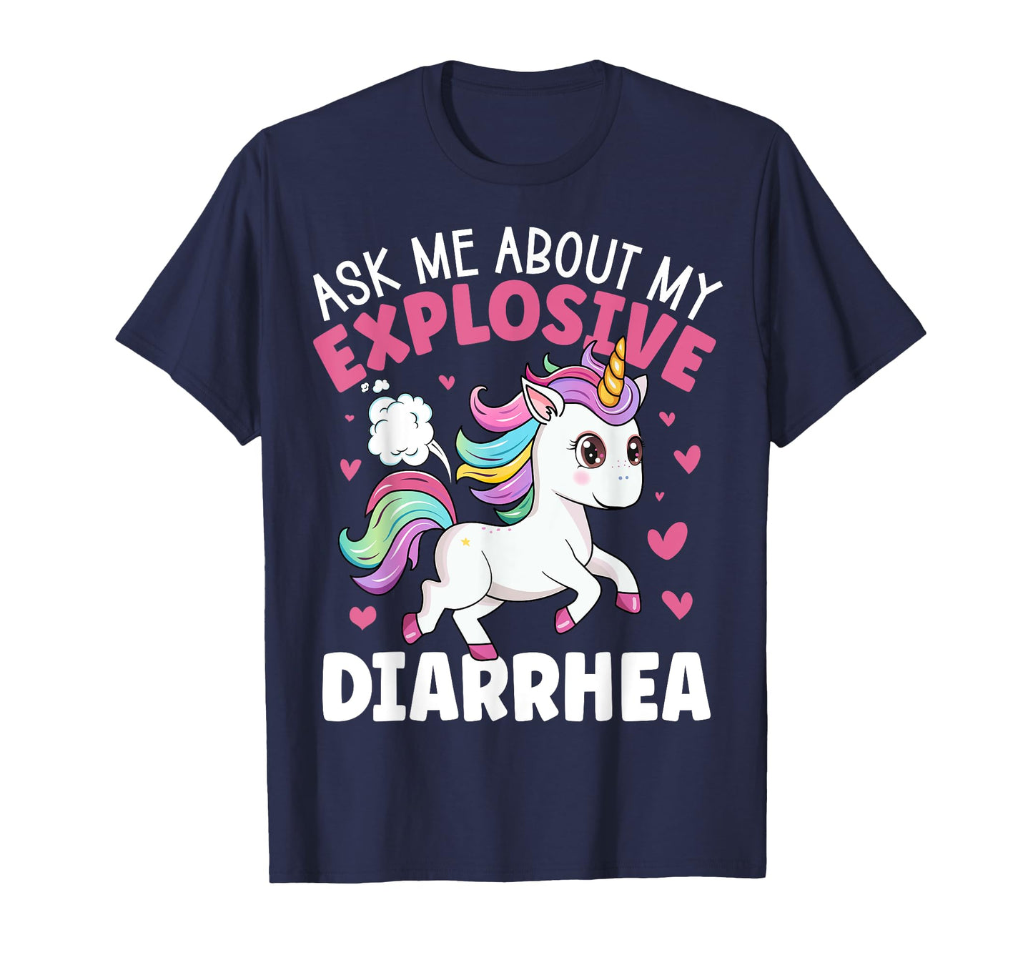 Ask Me About My Explosive Diarrhea Funny Poop Meme Unicorn T-Shirt