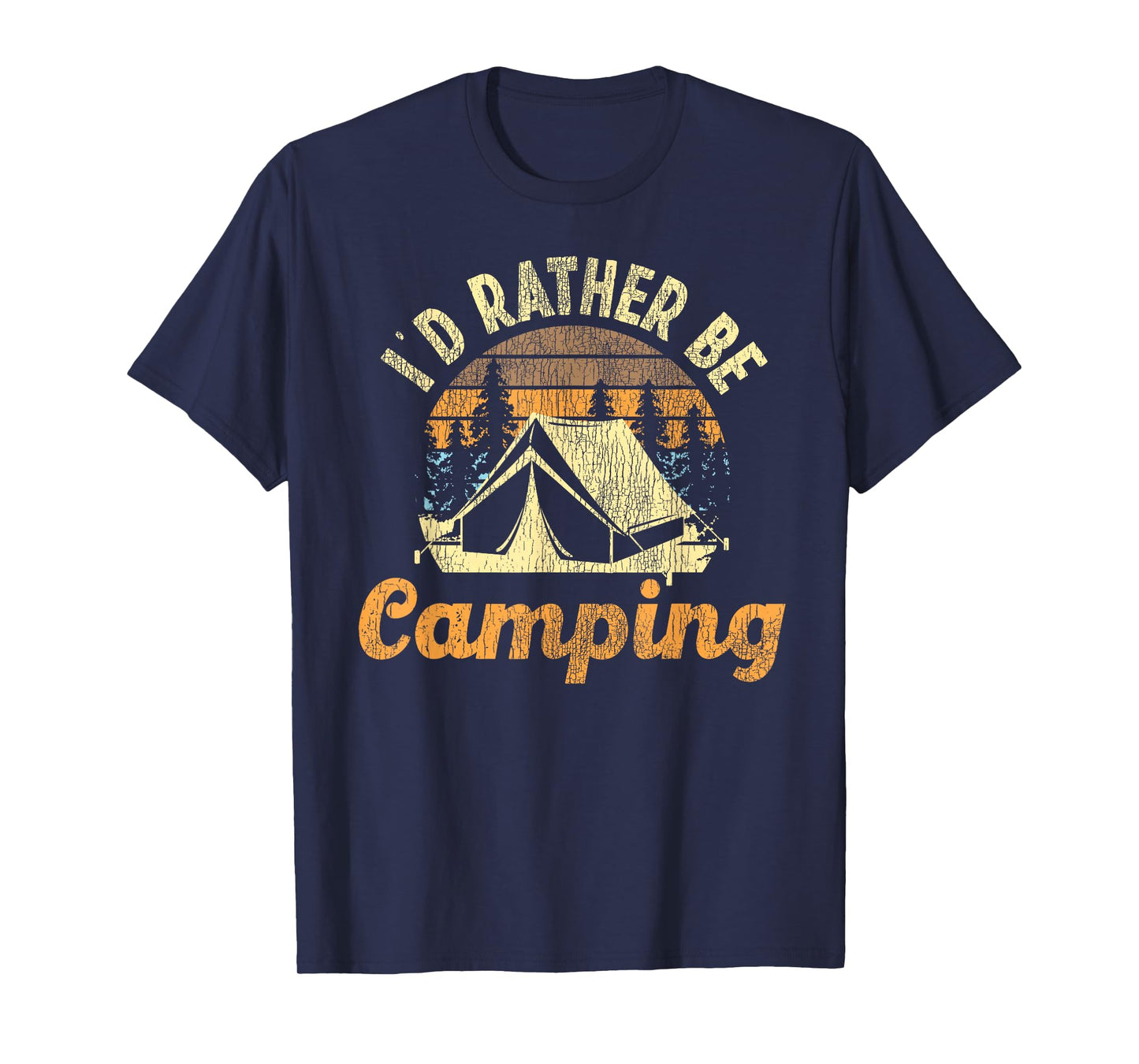 I'd Rather Be Camping Tent Retro Vintage T-Shirt