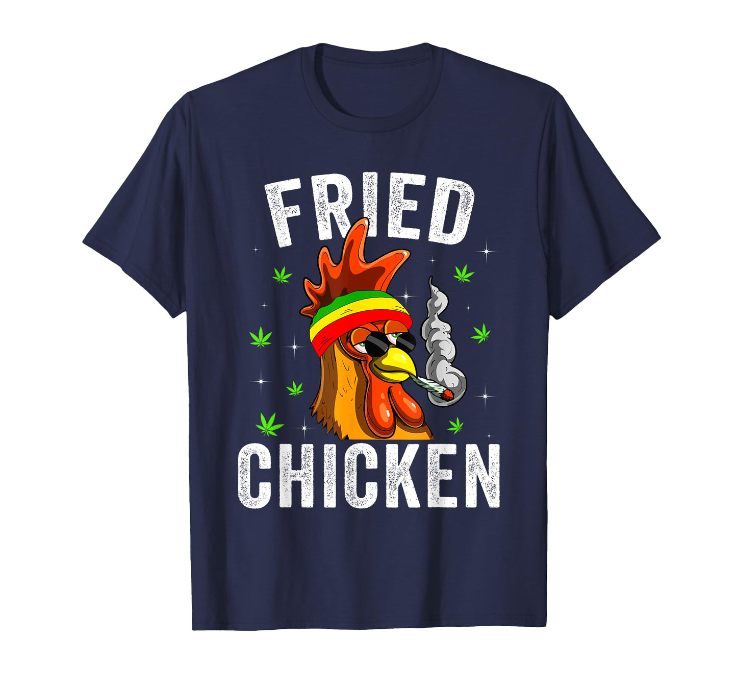 Fried Smoking Chicken 420 Marijuana Graphic Weed Men Women T-Shirt
