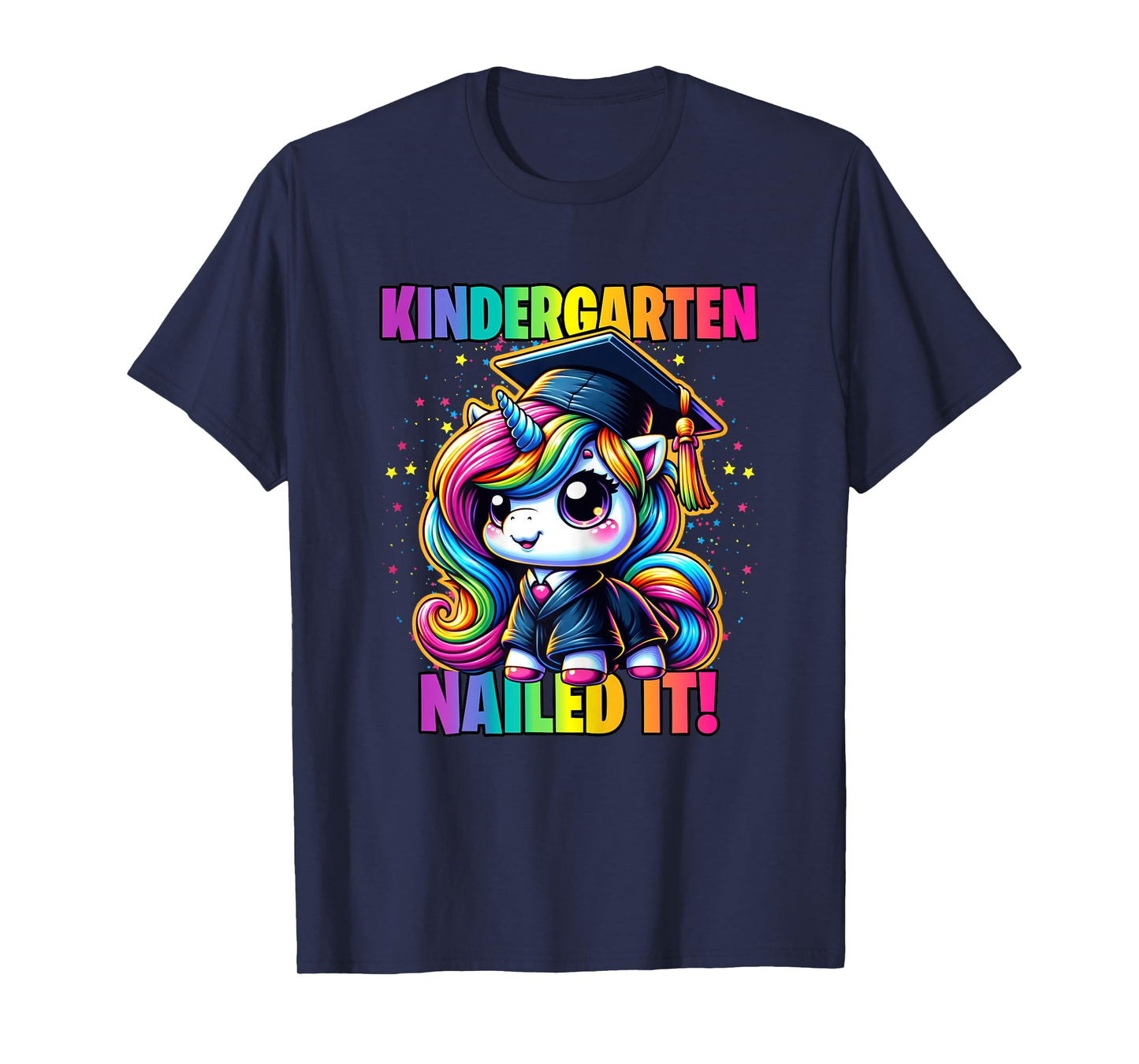 Graduation Kindergarten Unicorn Nailed It Girls Grad Magical T-Shirt