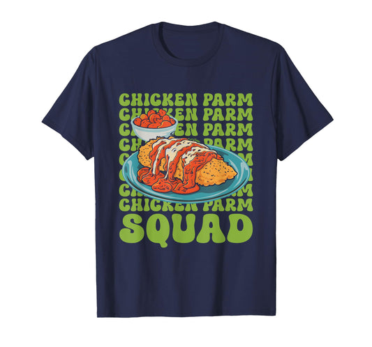 Chicken Parmigiana Chicken Parm Squad Chicken Parmesan T-Shirt