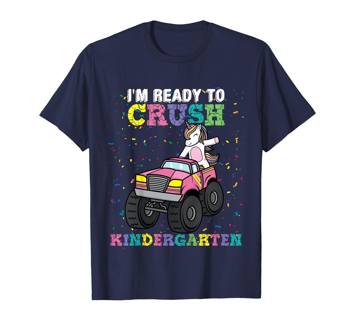 Kids I'm Ready to Crush Kindergarten Unicorn Monster Truck Girls T-Shirt