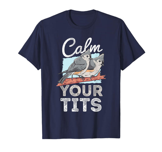 Funny Tufted Titmouse Bird Gift T-Shirt