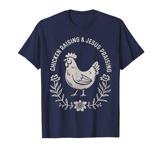 Chicken Raising & Jesus Praising Vintage T-Shirt