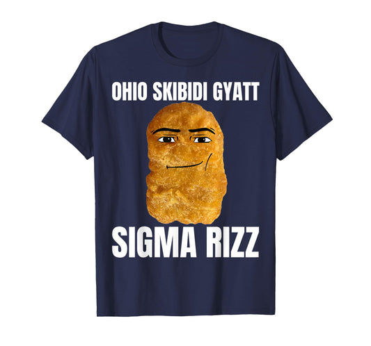 Chicken Nugget Rizz Ohio Skibidi Gyatt Sigma Rizz T-Shirt