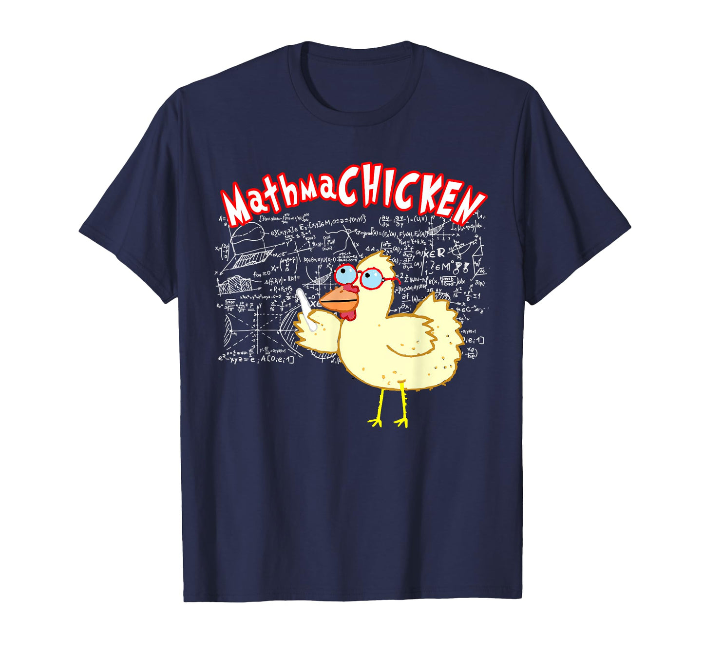 MathmaCHICKEN Funny Mathematics Teacher Student Chicken T-Shirt for Men Women Girls Kids