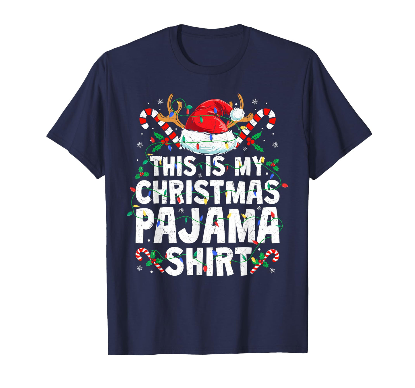 Christmas for Men Women This is My Christmas Pajama Shirt T-Shirt