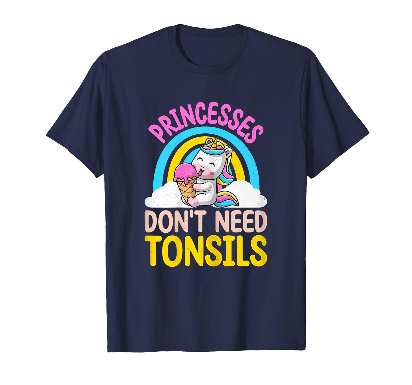Princesses Don't Need Tonsils - Tonsillectomy Recovery Girls T-Shirt