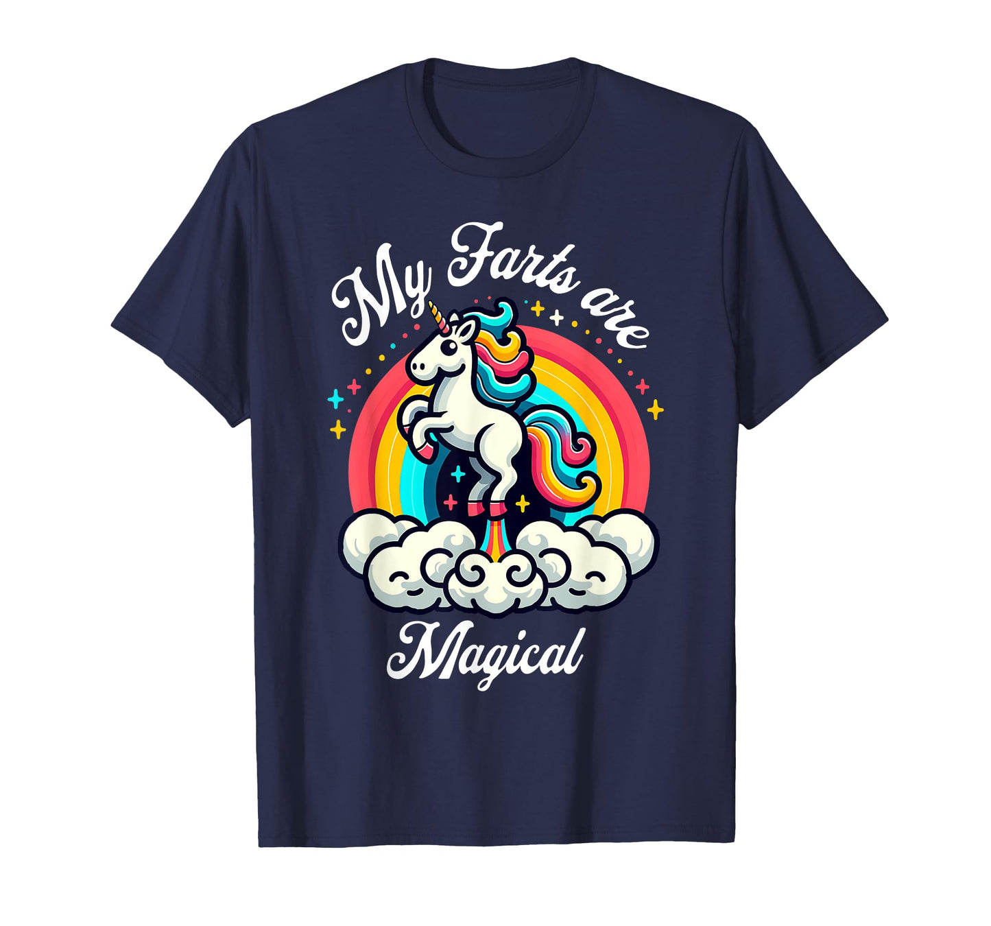My Farts Are Magical Unicorn Rainbow Funny Farting Unicorn T-Shirt