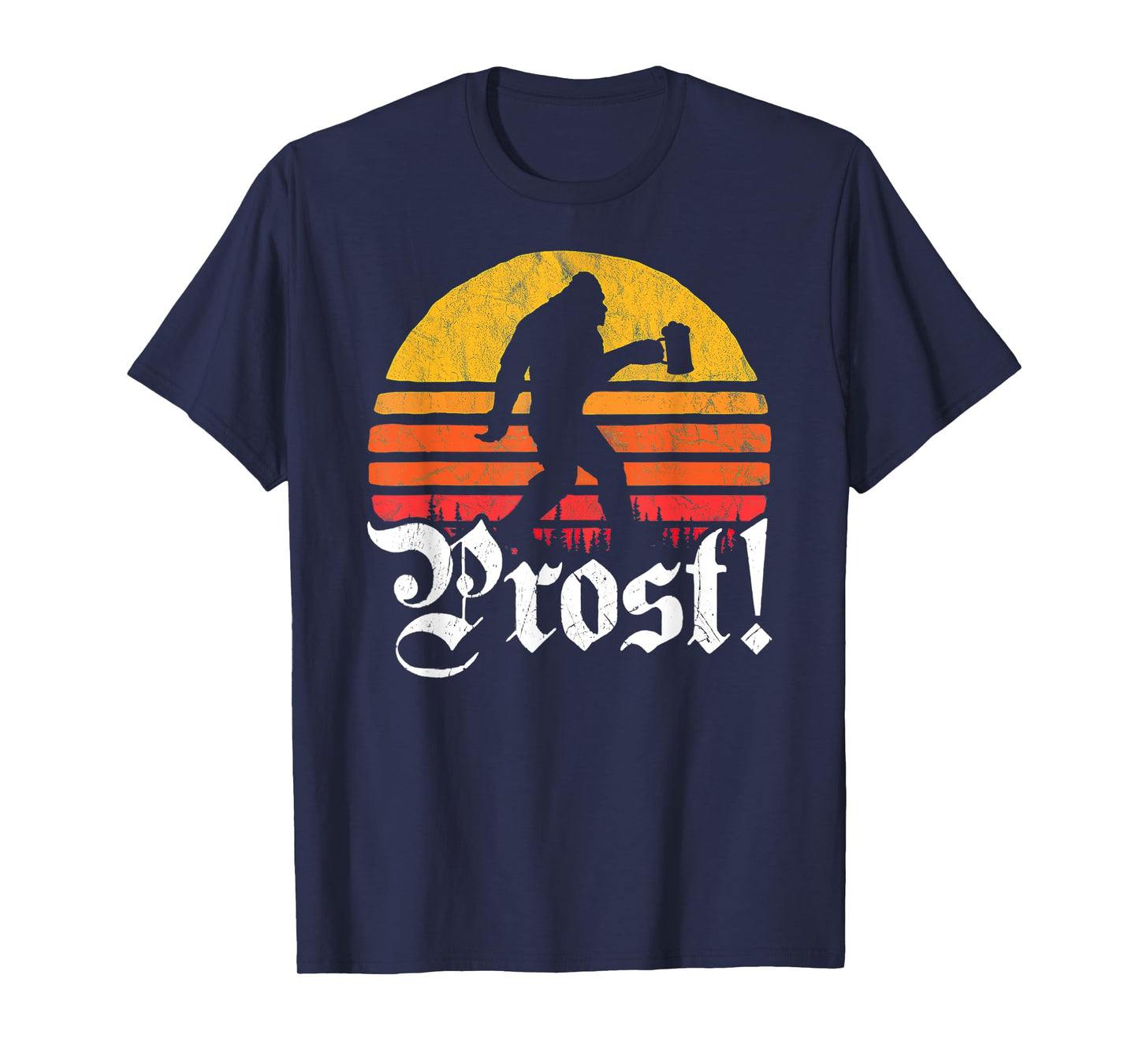 Vintage Prost Bigfoot Love Drinking Beer German Oktoberfest T-Shirt