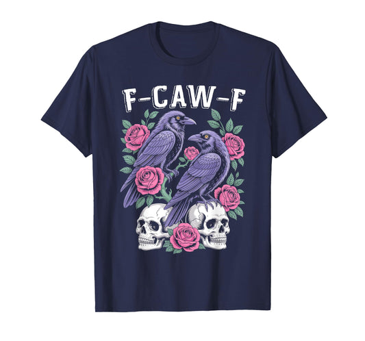 Black Crow, F-Caw-F Funny Black Bird moon Gothic Adult Humor T-Shirt