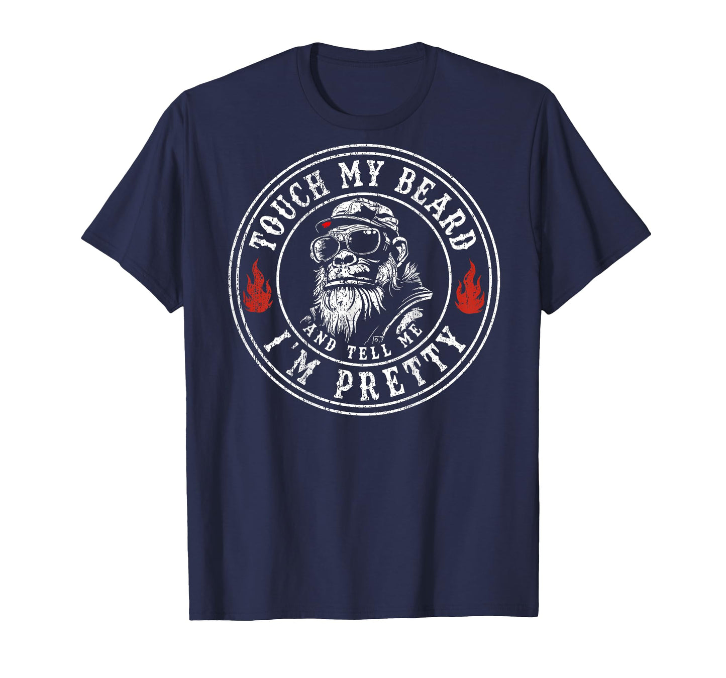 (On Back) Touch My Beard and Tell Me I'm Pretty Monkey Men T-Shirt