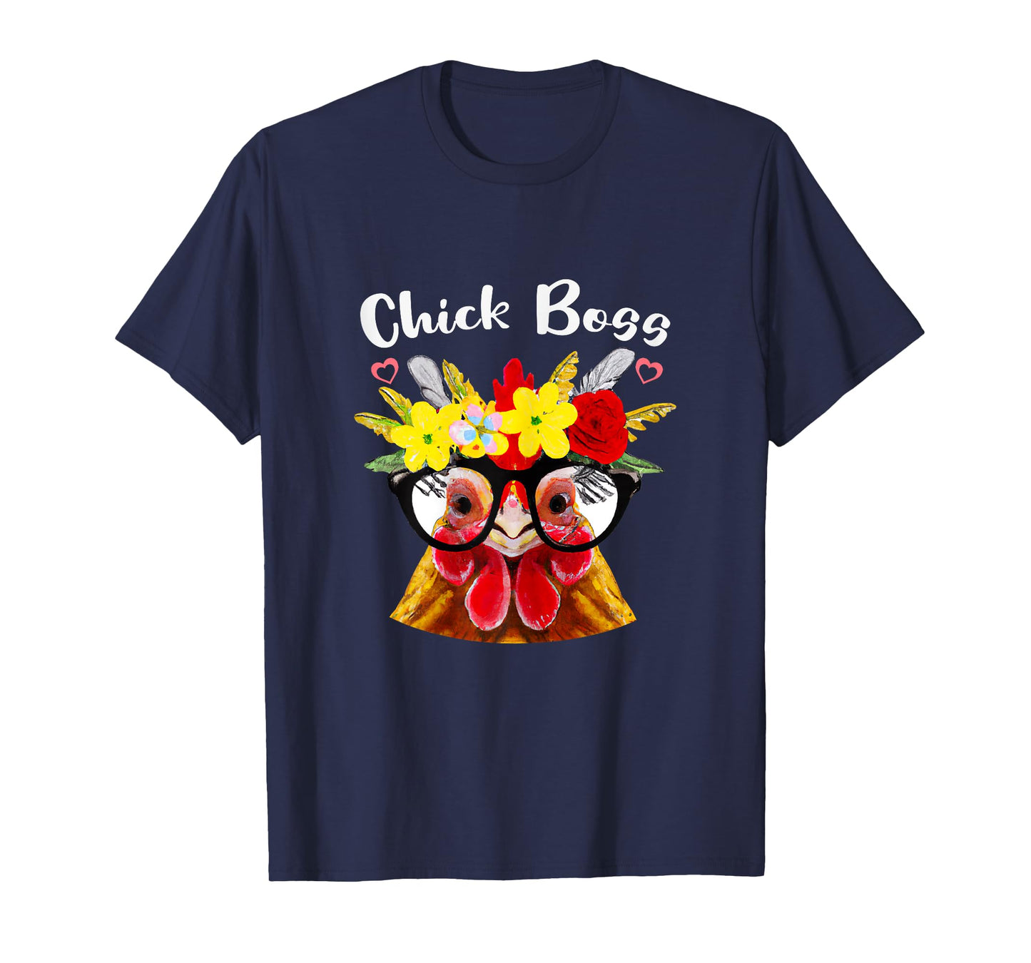 Chicken Boss or Chick Boss a Funny Chicken who Raise Chicken T-Shirt