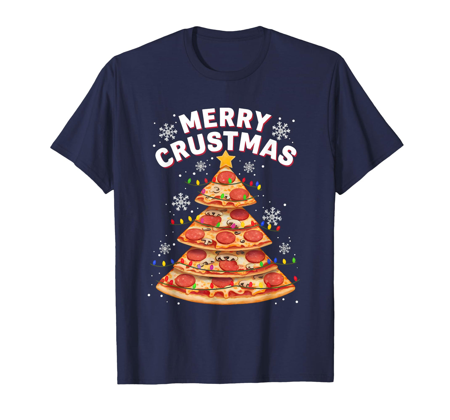 Merry Crustmas Pizza Christmas Tree Holiday Pajama Men Women T-Shirt