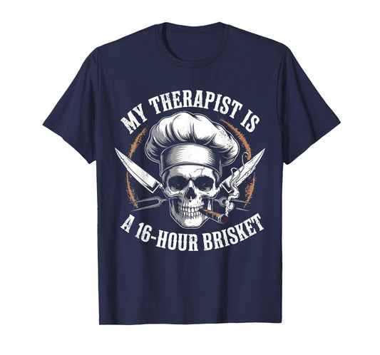 My Therapist is A 16-Hours Brisket Funny Vintage Chef Skull T-Shirt
