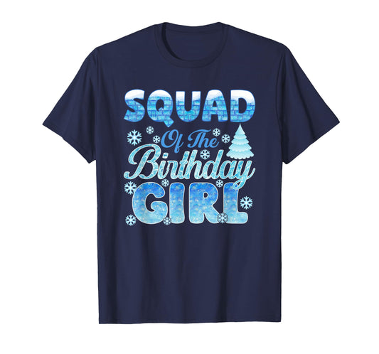 Squad of The Birthday Girl Snowflakes Themed Matching T-Shirt