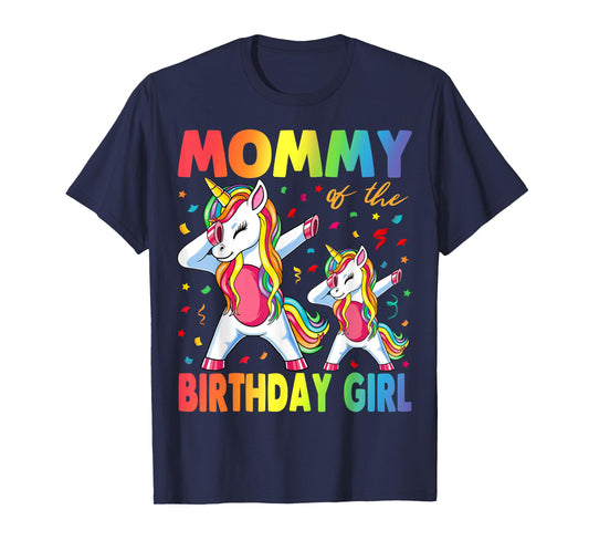 Mommy Of The Birthday Girl Mother Gift Unicorn Birthday T-Shirt