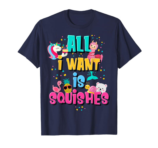 Girls Who Love A Squishy Colorful All I Want is Squishies T-Shirt