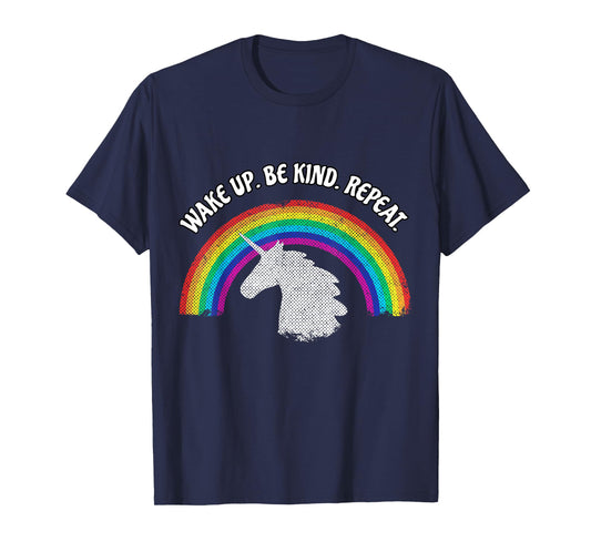 WAKE UP BE KIND REPEAT KINDNESS RAINBOW UNICORN T SHIRT T-Shirt