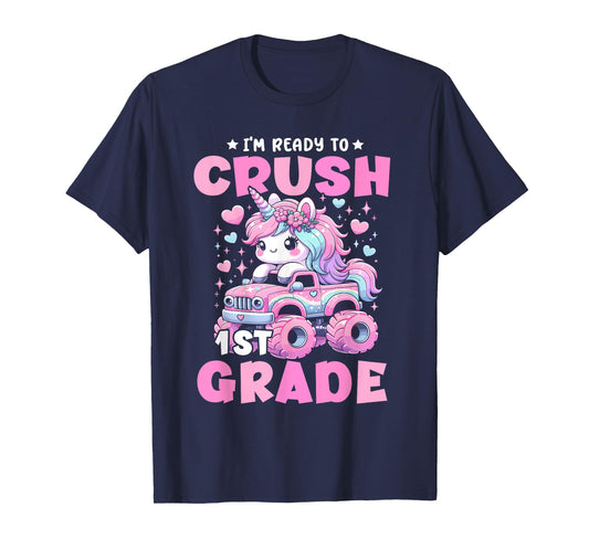 I'm Ready To Crush 1st Grade Unicorn Back To School Girls T-Shirt