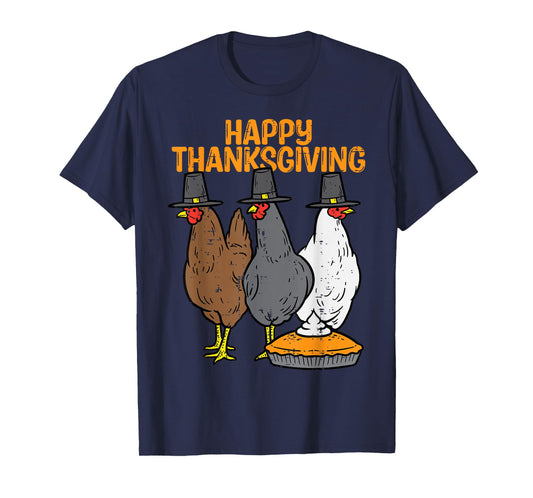 Happy Thanksgiving 3 Chickens Pilgrim Farm Men Women Kids T-Shirt