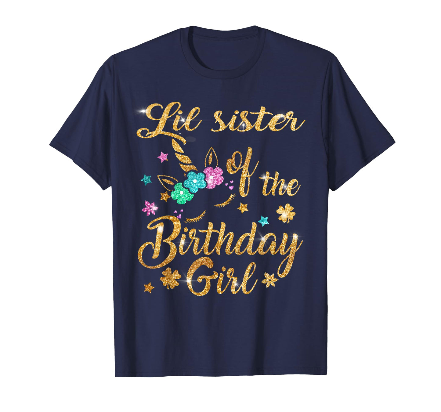 Lil Sister of The Birthday Girl Unicorn T-Shirt