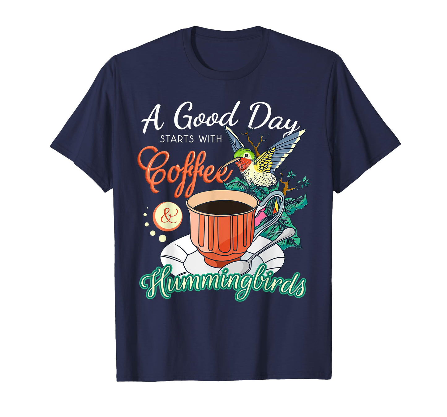 Hummingbirds Coffee Lover Nectar Feeder Animal Birds Gift T-Shirt