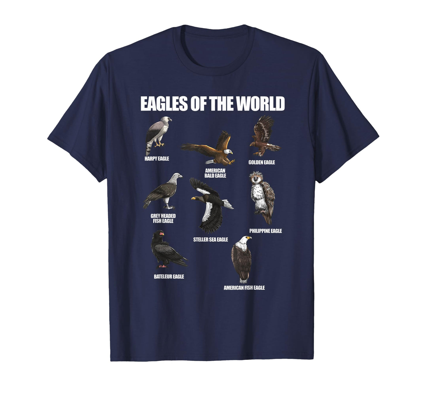 Eagles Of The World Educational Large Bird Animal T-Shirt