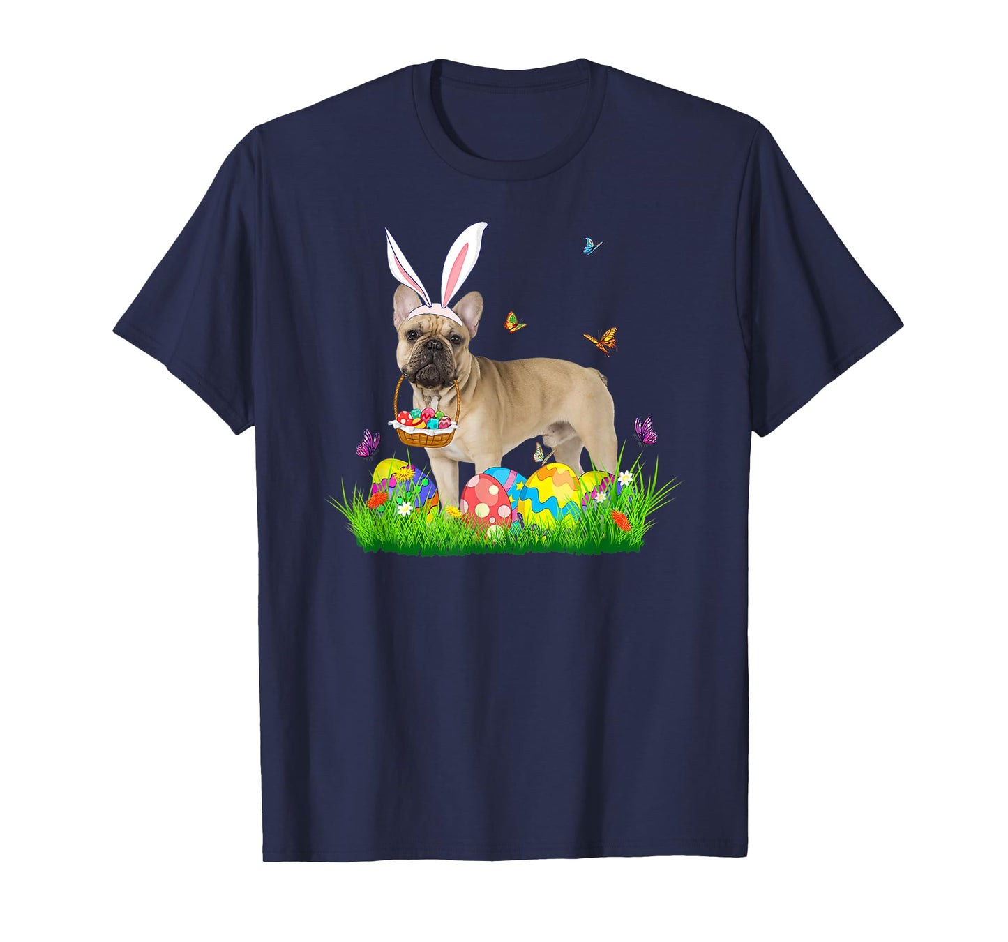 Bunny French Bulldog With Egg Basket Easter Hunting Egg Men Women T-Shirt