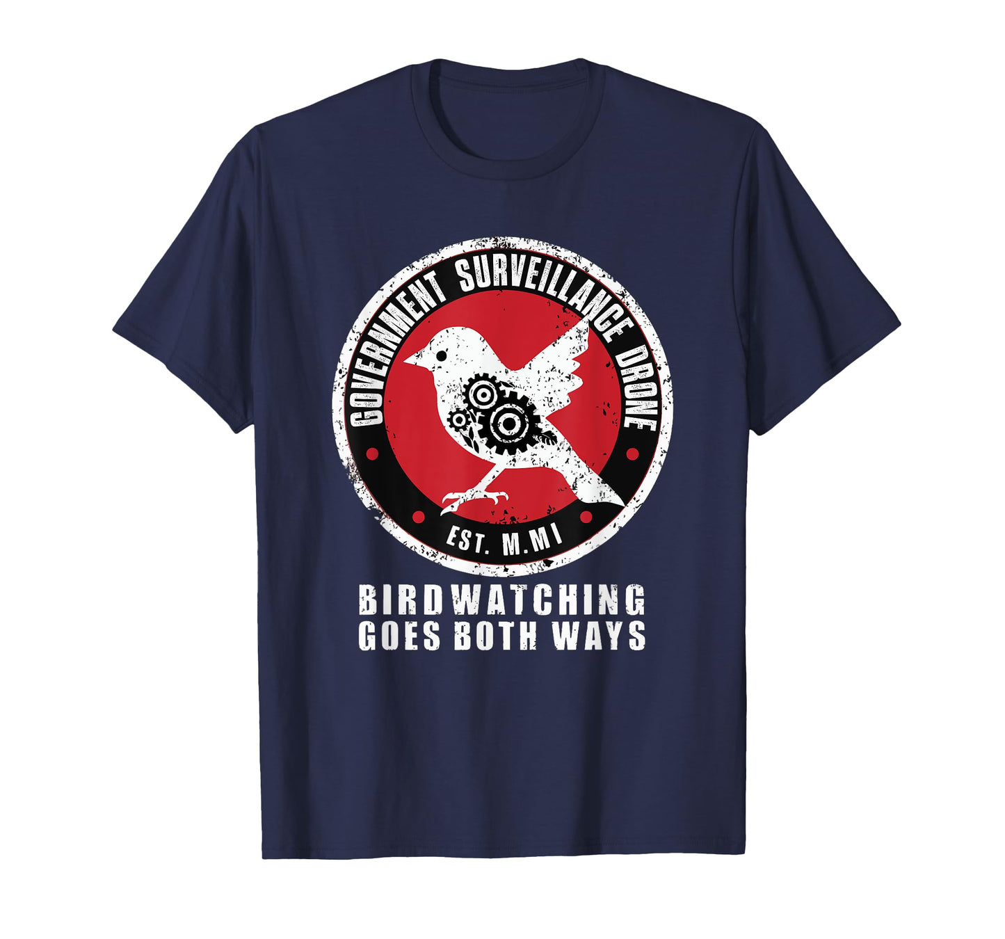 Birdwatcher, Birder & Birding Lover Apparel Satirical Government Surveillance Drone Bird Watcher T-Shirt, Small, Black