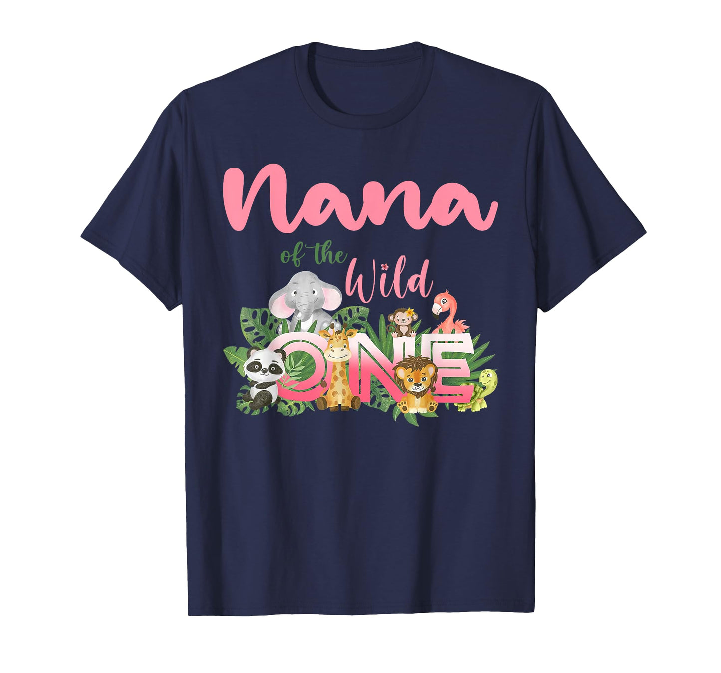 Nana Of The Wild One Birthday 1st Safari Jungle Family T-Shirt