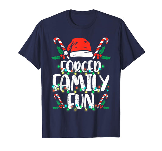 Forced Family Funny Sarcastic Christmas Xmas Pajama T-Shirt