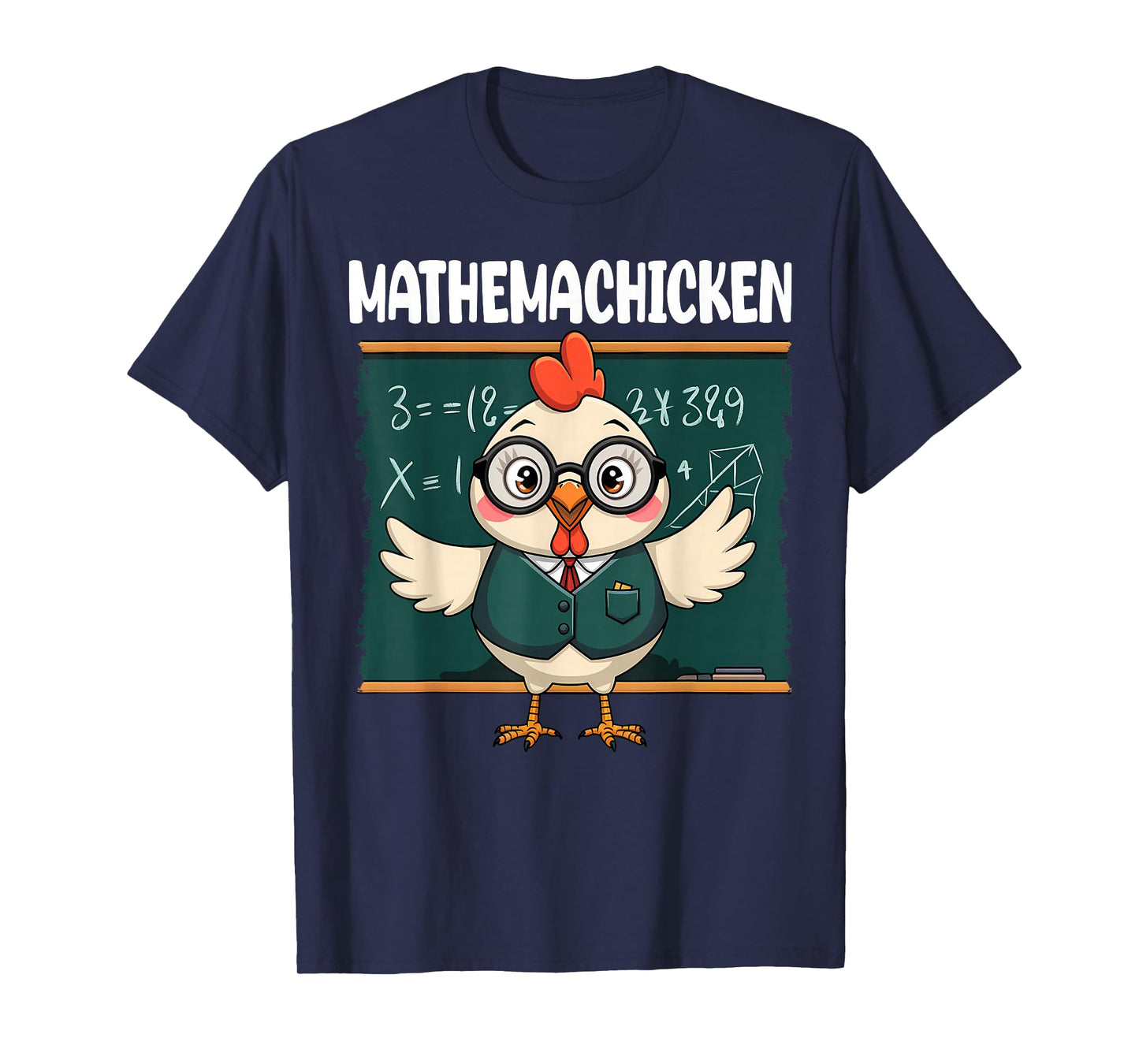 Funny Math Teacher Chicken Mathemachicken Pun T-Shirt