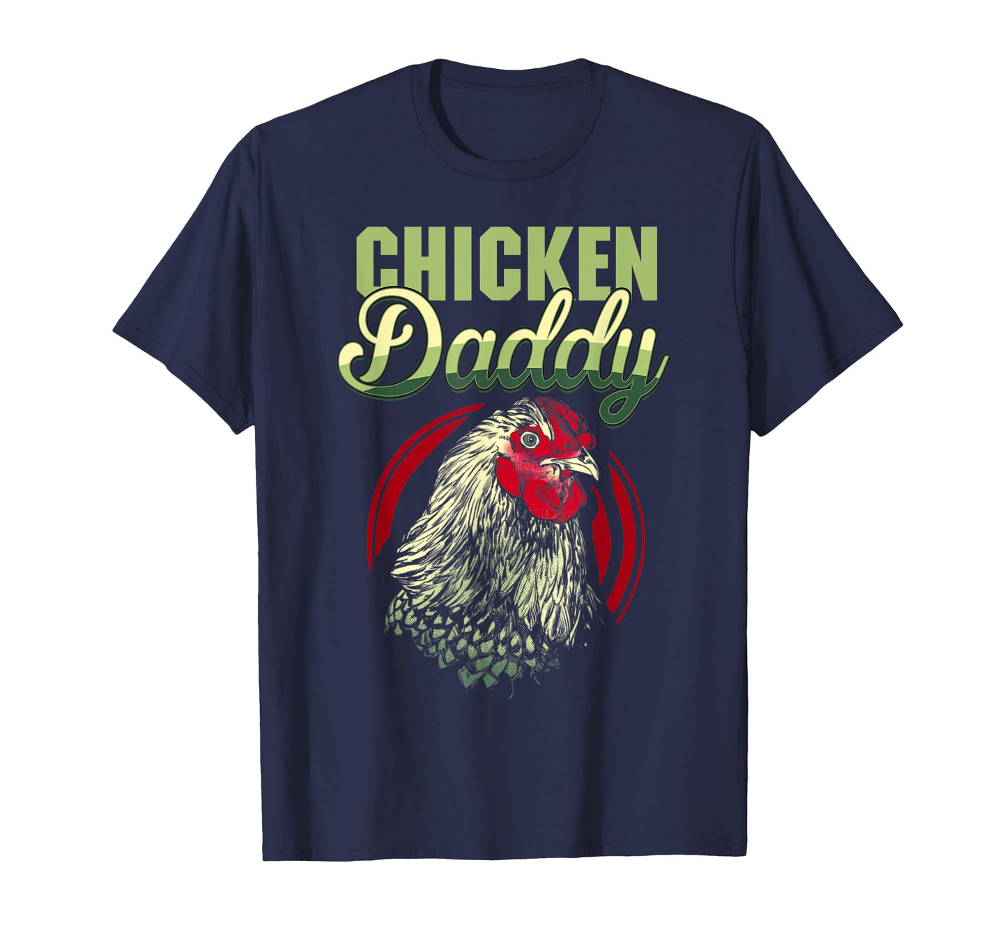 Chicken Daddy Chicken Dad Farmer Funny Father's Day T-Shirt