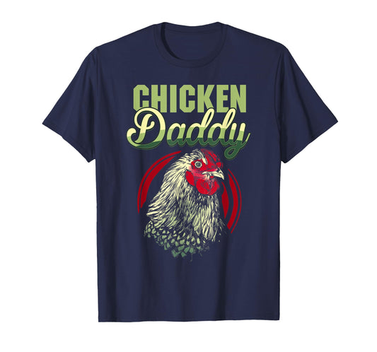 Chicken Daddy Chicken Dad Farmer Funny Father's Day T-Shirt