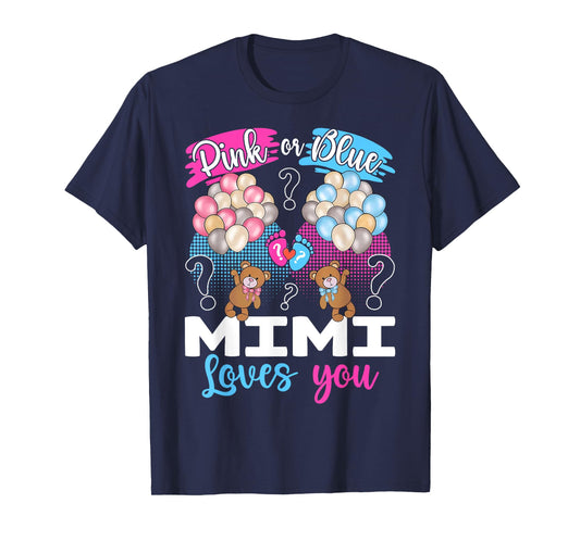 Bears Pink Or Blue Mimi Loves You Gender Reveal T-Shirt