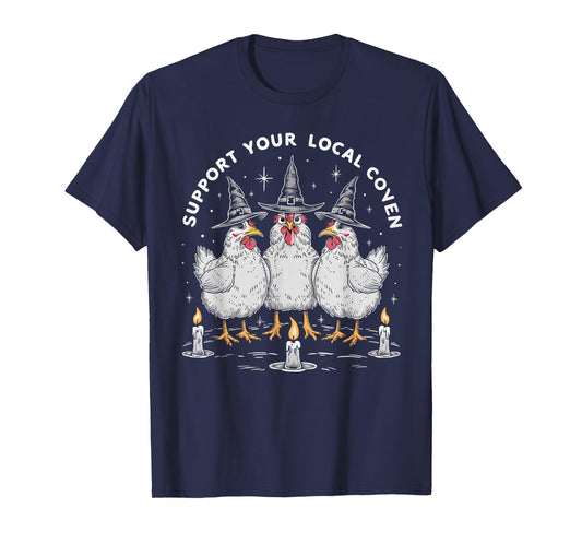 Support Your Local Coven Funny Farm Witch Chicken Halloween T-Shirt