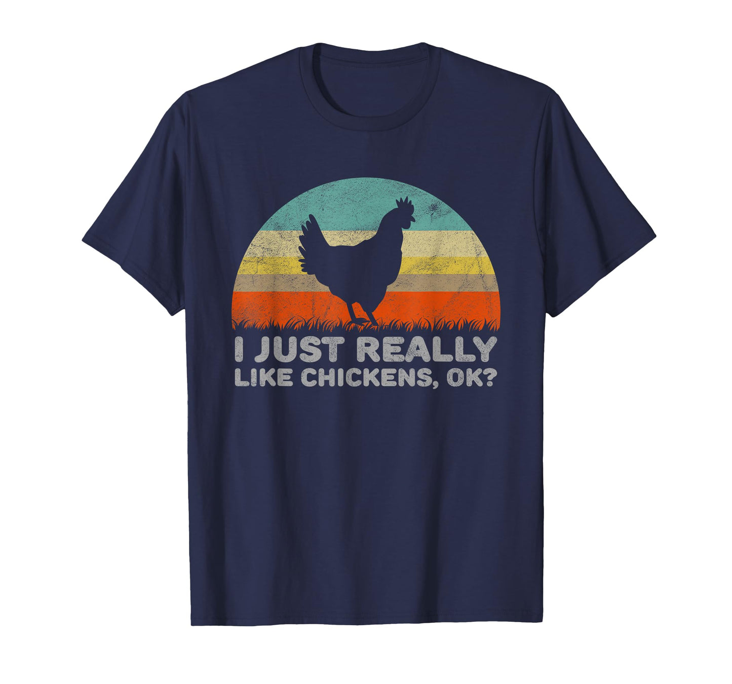 Funny I Just Really Like Chickens OK T-Shirt T-Shirt