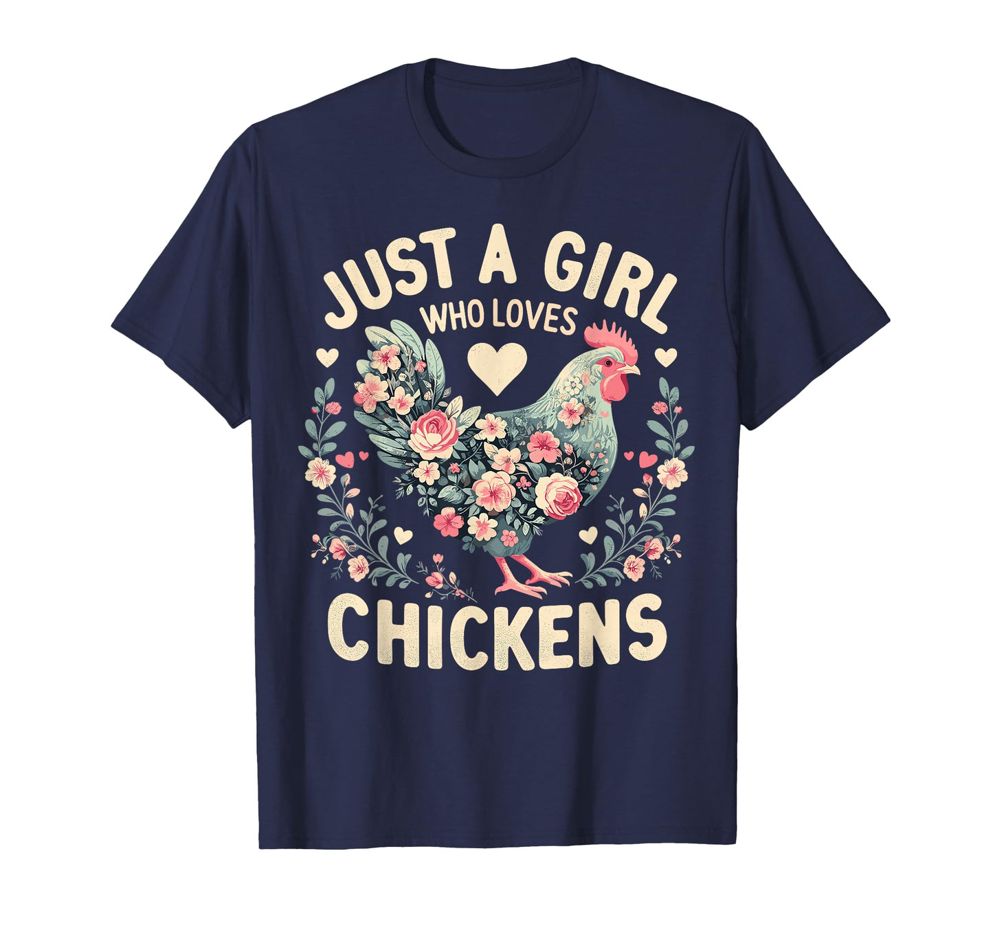 Floral Farmer Funny Just A Girl Who Loves Chickens T-Shirt