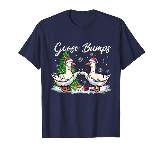 Christmas Goose Bumps Christmas Goose Geese let it snow Xmas T-Shirt