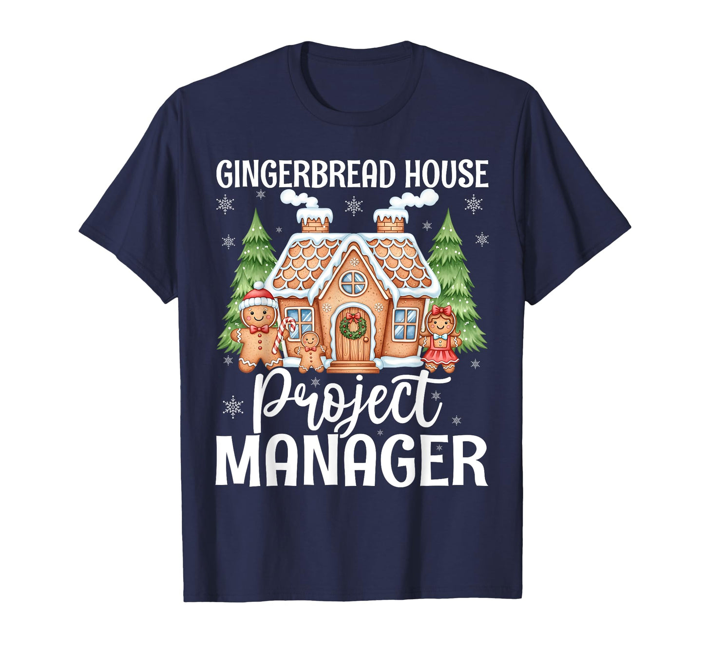 Gingerbread House Project Manager Funny Christmas Baking T-Shirt