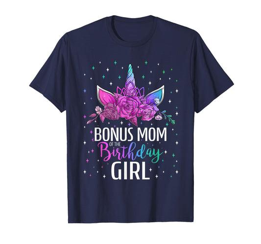 Bonus Mom Of The Birthday Girl Unicorn Bday Party T-Shirt