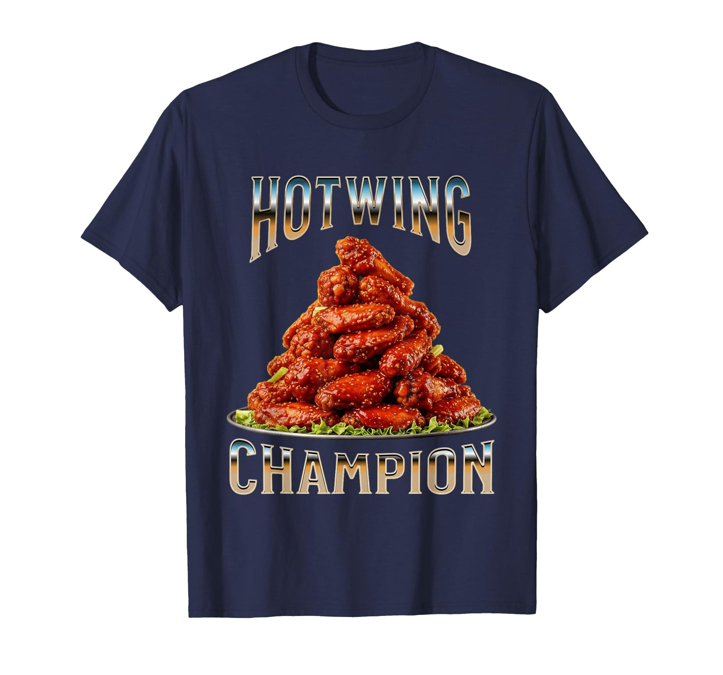 Hot Wing Champion Spicy Buffalo Chicken Wing Contest Winner T-Shirt