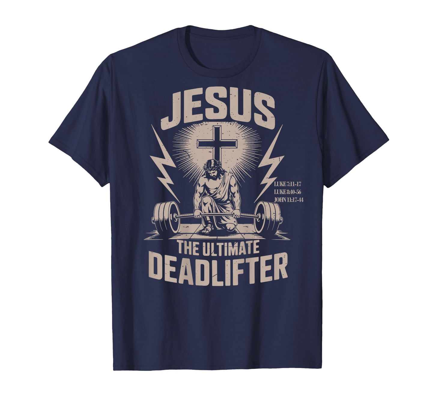 Jesus The Ultimate Deadlifter Funny Christian Gym Workout T-Shirt