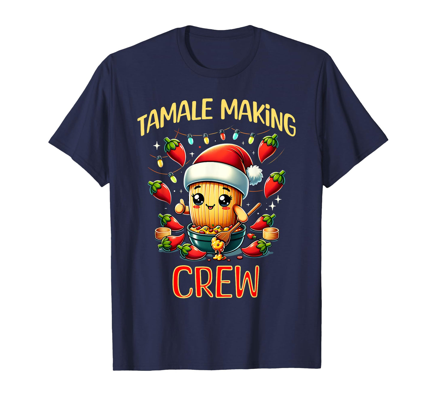 Tamale Making Crew Tamale Season Funny Mexican Christmas T-Shirt