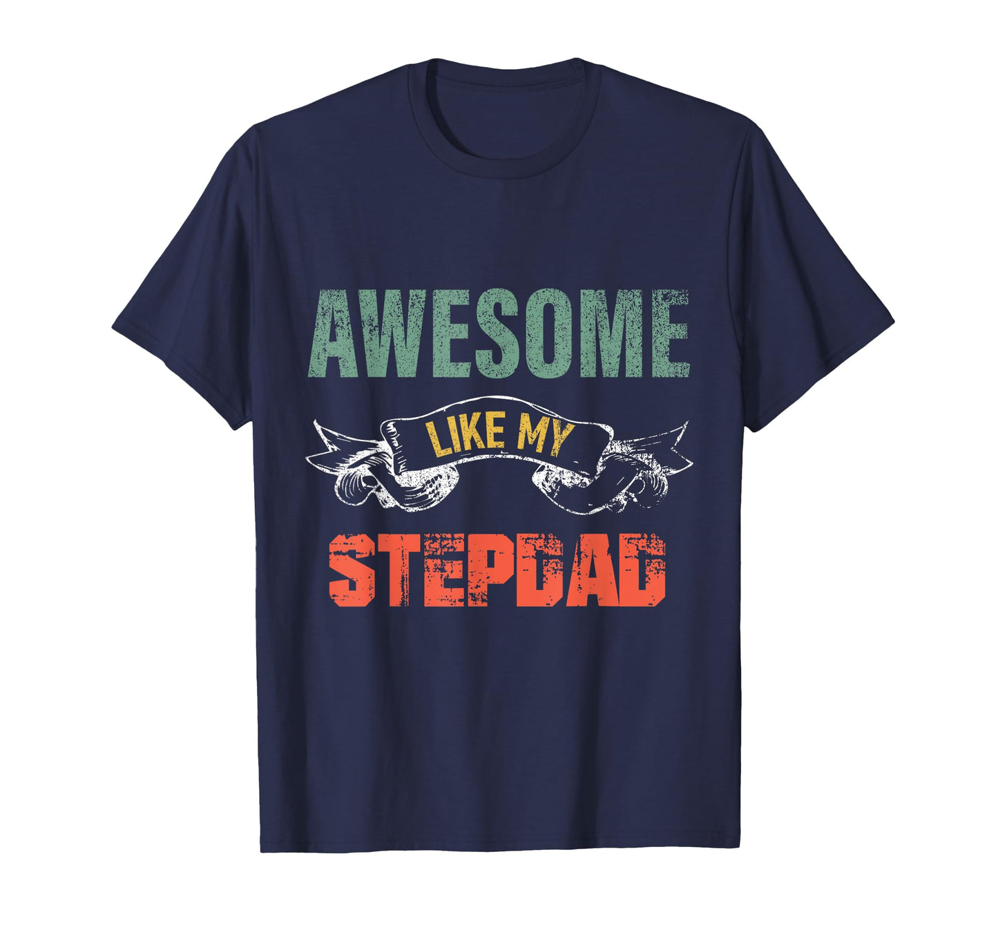 Awesome Like My stepdad father's day gift form stepdaughter T-Shirt