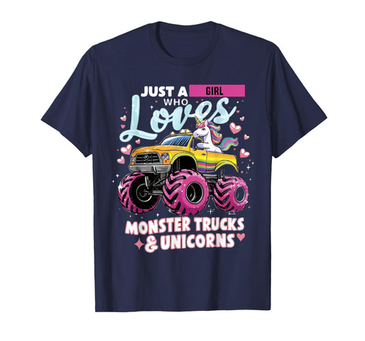 Just a Girl Who Loves Monster Trucks and Unicorns T-Shirt